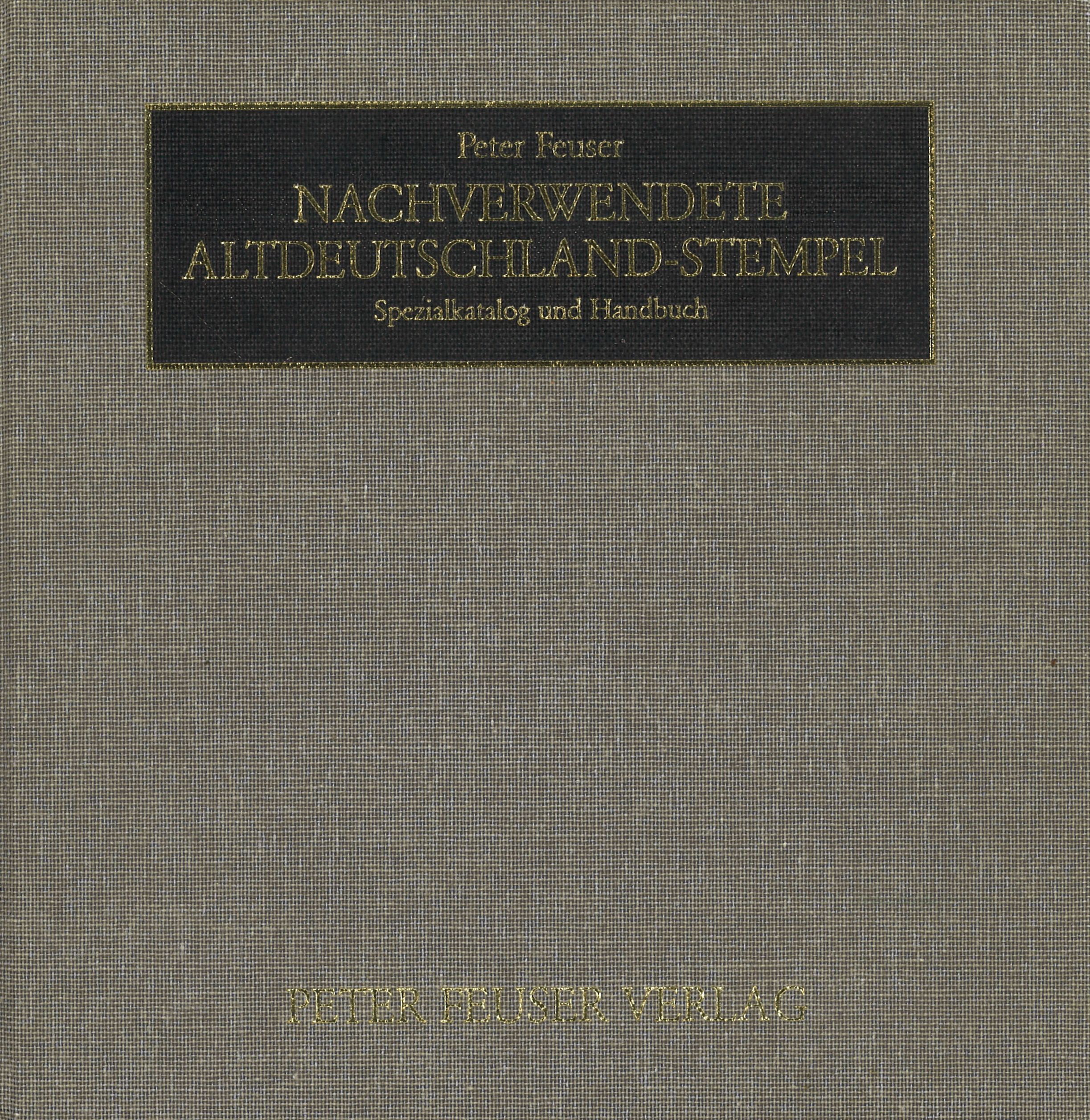 Buchcover: Nachverwendete Altdeutschland-Stempel