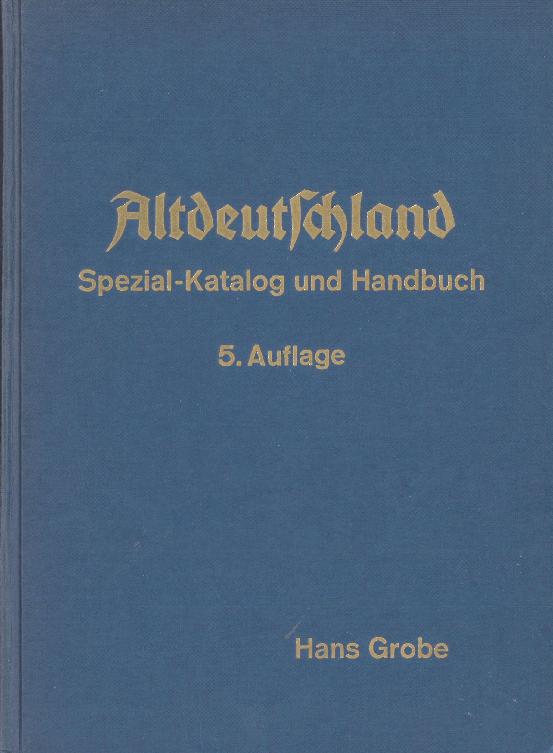 Altdeutschland - Spezialkatalog und Handbuch